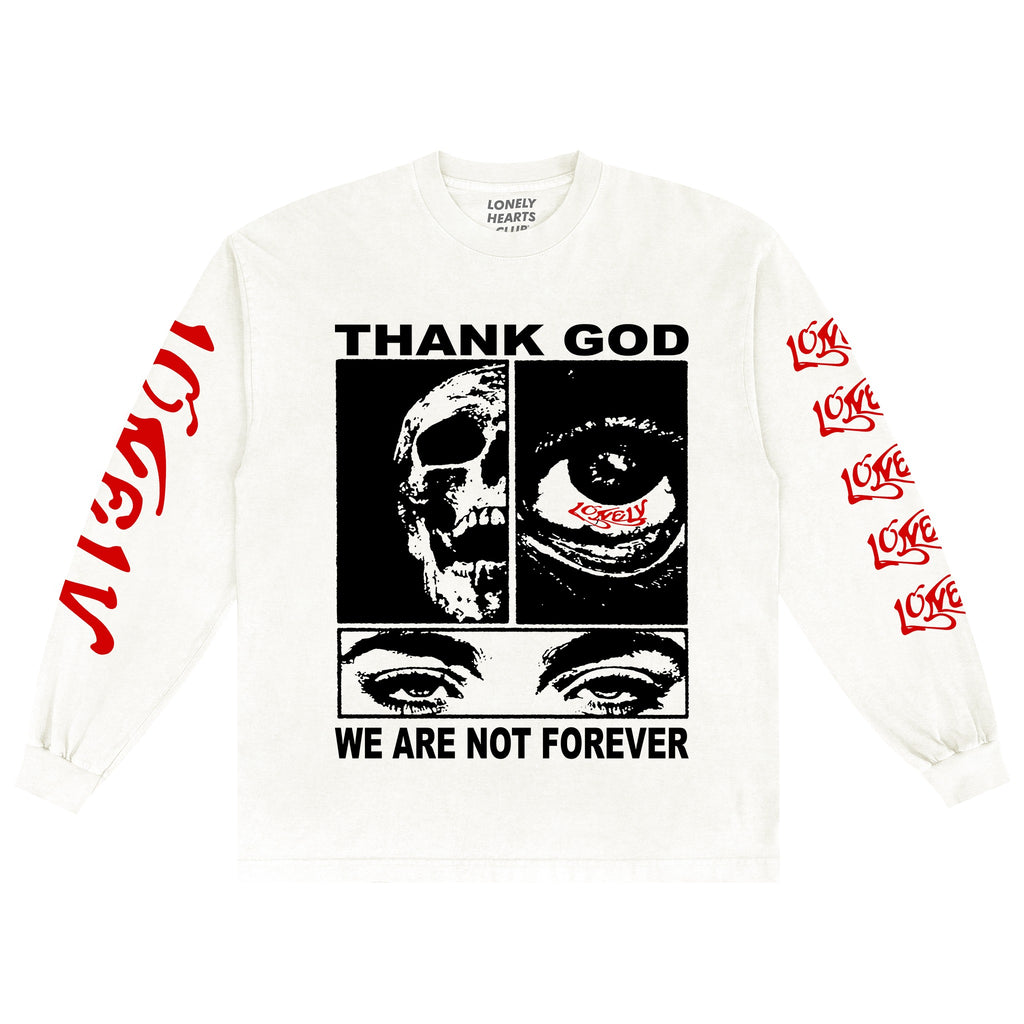 LONELY HEARTS CLUB THANK GOD WE ARE NOT FOREVER PREMIUM LONG SLEEVE T-SHIRT - OFF-WHITE - Front flat lay